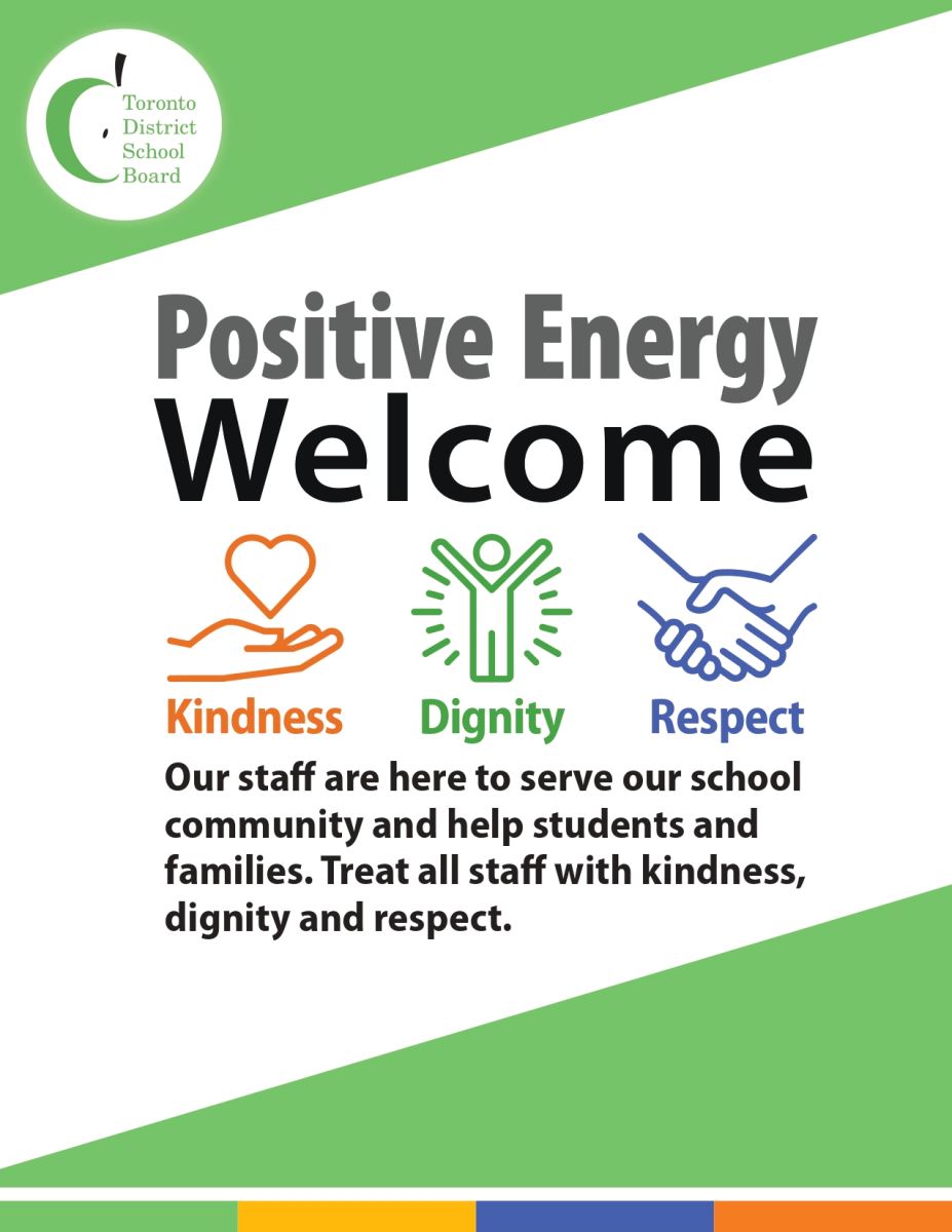 A poster with the following message: Please treat everyone in the TDSB community with dignity and respect.